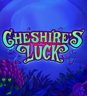 Cheshire's Luck